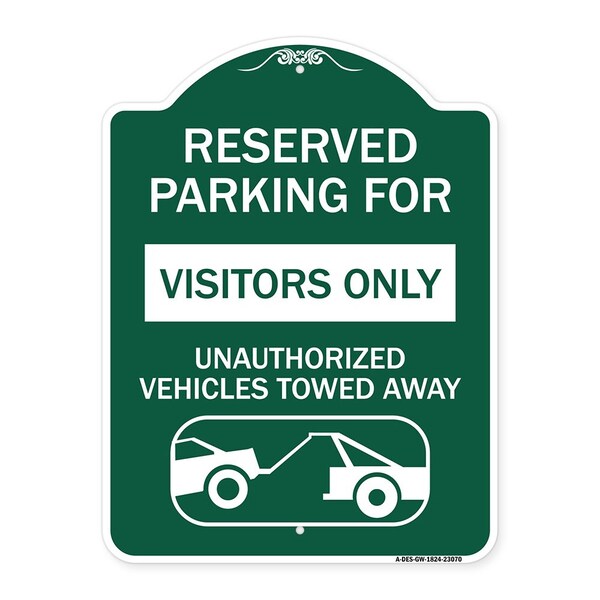 Reserved Parking for Visitors Only Unauthorized Vehicles Towed Away, Green & White, GW-1824-23070